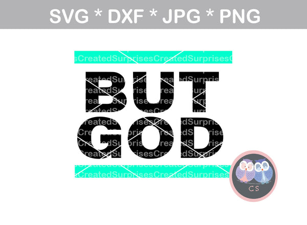 But God, Faith, Grace, digital download, SVG, DXF, cut file, personal, commercial, use with Silhouette Cameo, Cricut and Die Cutting Machines