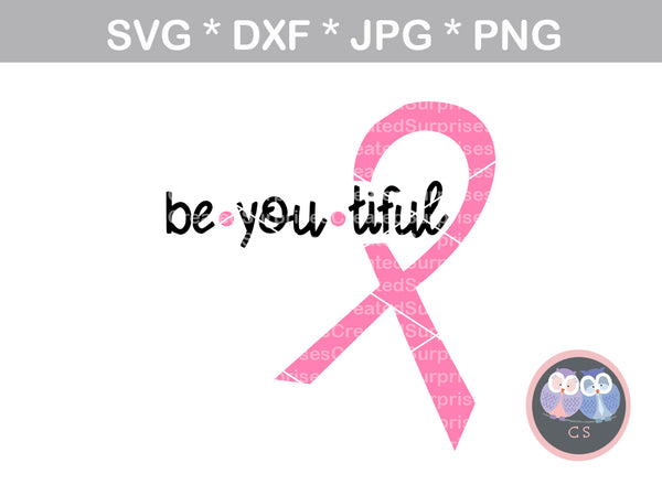 Be-You-tiful, Pink Ribbon, cancer awareness, beautiful, digital download, SVG, DXF, cut file, personal, commercial, use with Silhouette Cameo, Cricut and Die Cutting Machines