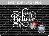 Believe, Bell, Christmas, Polar Express, digital download, SVG, DXF, cut file, personal, commercial, use with Silhouette Cameo, Cricut and Die Cutting Machines