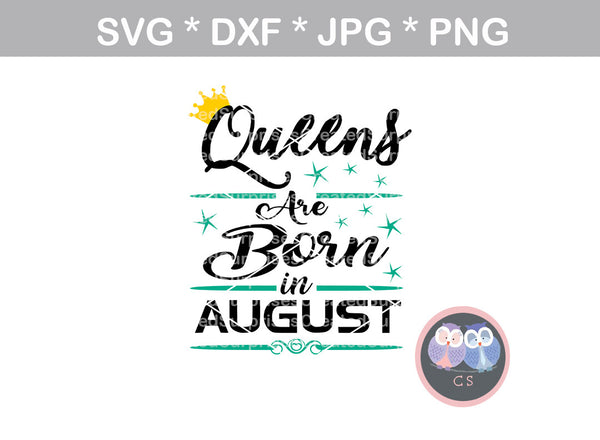 Queens are born in (All Months Included), crown, stars, digital download, SVG, DXF, cut file, personal, commercial, use with Silhouette Cameo, Cricut and Die Cutting Machines