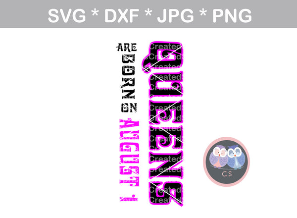 Queens are born on (All Months/date Included), pants, digital download, SVG, DXF, cut file, personal, commercial, use with Silhouette Cameo, Cricut and Die Cutting Machines