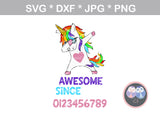 Dab Unicorn, Awesome since, date of choice, all numbers included, digital download, SVG, DXF, cut file, personal, commercial, use with Silhouette Cameo, Cricut and Die Cutting Machines