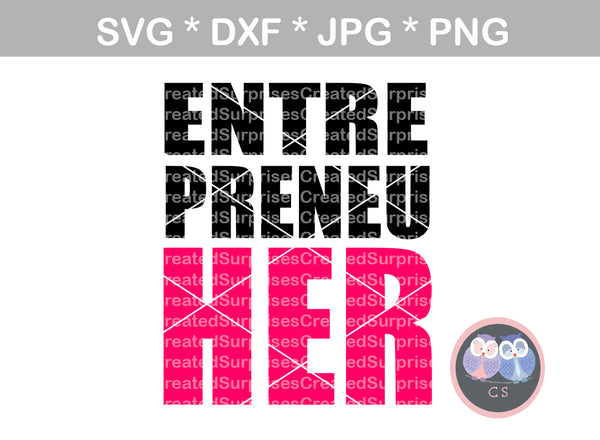 Entre Preneu HER, entrepreneur, saying, motivational, digital download, SVG, DXF, cut file, personal, commercial, use with Silhouette Cameo, Cricut and Die Cutting Machines