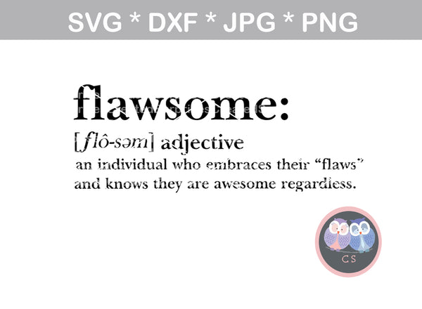 Flawsome definition, motivational, awesome, flawless, digital download, SVG, DXF, cut file, personal, commercial, use with Silhouette Cameo, Cricut and Die Cutting Machines