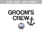 Groom, Grooms Crew, anchor, fun shirt labels, bachelor, wedding, digital download, SVG, DXF, cut file, personal, commercial, use with Silhouette Cameo, Cricut and Die Cutting Machines