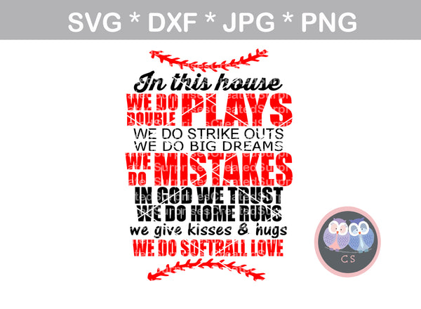 In this house we do, rules, Softball, Laces, ball, digital download, SVG, DXF, cut file, personal, commercial, use with Silhouette Cameo, Cricut and Die Cutting Machines
