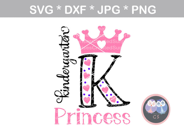 Kinder, kindergarten, princess, crown, school, digital download, SVG, DXF, cut file, personal, commercial, use with Silhouette Cameo, Cricut and Die Cutting Machines