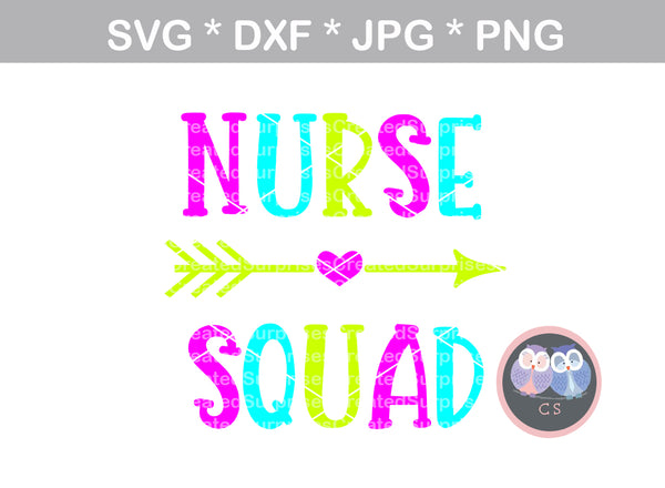 Nurse Squad, RN, LPN, Medical, digital download, SVG, DXF, cut file, personal, commercial, use with Silhouette Cameo, Cricut and Die Cutting Machines