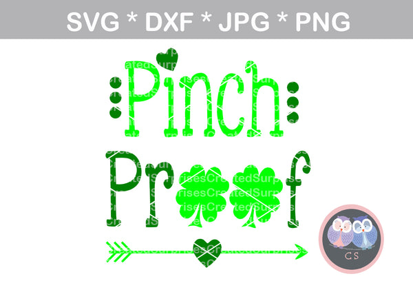 Pinch Proof, clover, St Pattys Day, arrow, heart, cute, digital download, SVG, DXF, cut file, personal, commercial, use with Silhouette Cameo, Cricut and Die Cutting Machines