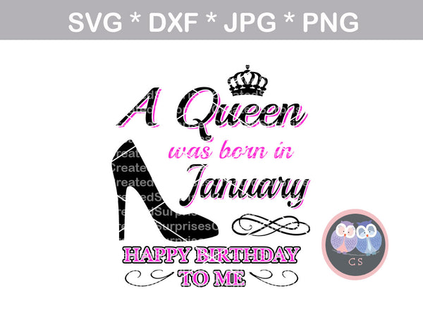 A Queen was born in (All Months Included), shoe, digital download, SVG, DXF, cut file, personal, commercial, use with Silhouette Cameo, Cricut and Die Cutting Machines