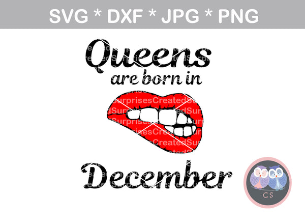 Queens are born in (All Months Included), lips, biting lips, digital download, SVG, DXF, cut file, personal, commercial, use with Silhouette Cameo, Cricut and Die Cutting Machines