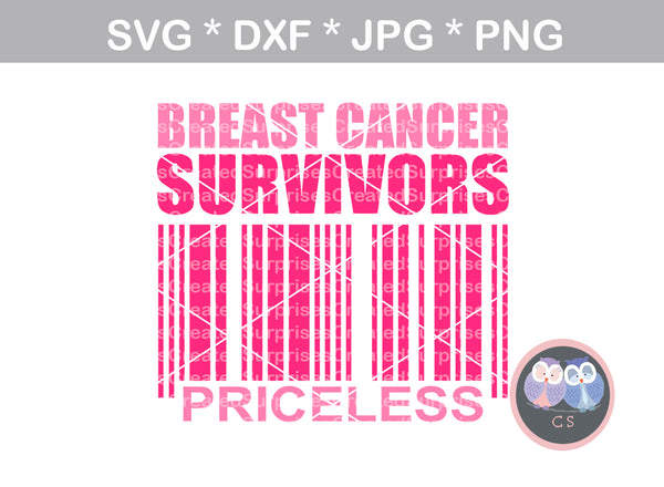 Breast Cancer Survivors, Priceless, Pink Ribbon, cancer awareness, beautiful, digital download, SVG, DXF, cut file, personal, commercial, use with Silhouette Cameo, Cricut and Die Cutting Machines