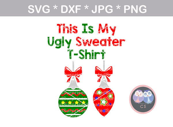 Ugly sweater tshirt, christmas, funny, digital download, SVG, DXF, cut file, personal, commercial, use with Silhouette Cameo, Cricut and Die Cutting Machines