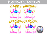 Mommy, Daddy, Grandma, Grandpa, of the Birthday girl, Unicorn face, horn, digital download, SVG, DXF, cut file, personal, commercial, use with Silhouette Cameo, Cricut and Die Cutting Machines