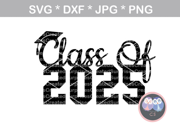 Class of 2025 25 graduate cap senior digital download SVG DXF cut file personal commercial Silhouette Cricut (Copy)