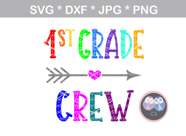1st Grade Crew, elementary, school, digital download, SVG, DXF, cut file, personal, commercial, use with Silhouette Cameo, Cricut and Die Cutting Machines