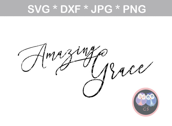 Amazing Grace, script, Faith, digital download, SVG, DXF, cut file, personal, commercial, use with Silhouette Cameo, Cricut and Die Cutting Machines