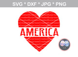 America, Heart, 4th of July, patriotic, digital download, SVG, DXF, cut file, personal, commercial, use with Silhouette Cameo, Cricut and Die Cutting Machines