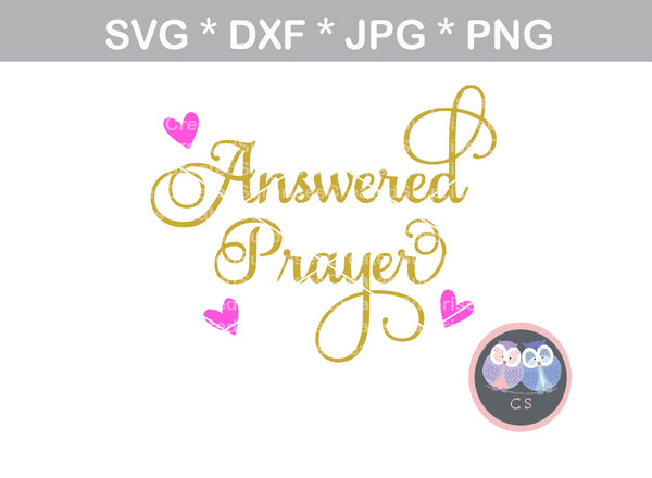 Answered Prayer, heart, baby, Faith, miracle, love, digital download, SVG, DXF, cut file, personal, commercial, use with Silhouette Cameo, Cricut and Die Cutting Machines