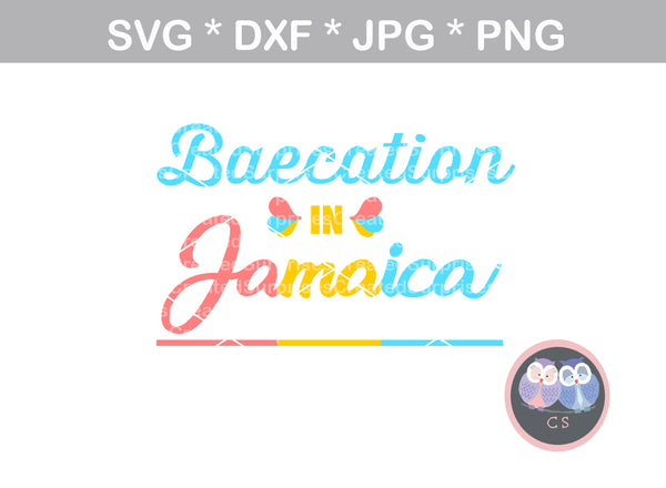 Baecation in Jamaica, vacation, digital download, SVG, DXF, cut file, personal, commercial, use with Silhouette Cameo, Cricut and Die Cutting Machines