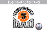 Basketball Dad, ball, basketball, digital download, SVG, DXF, cut file, personal, commercial, use with Silhouette Cameo, Cricut and Die Cutting Machines