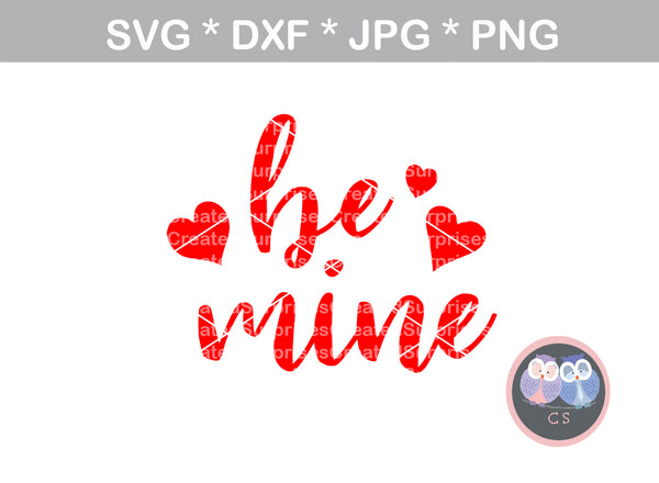 Be Mine, Heart, Love, Valentine, digital download, SVG, DXF, cut file, personal, commercial, use with Silhouette Cameo, Cricut and Die Cutting Machines