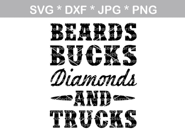 Beards, Bucks, Diamonds and Trucks, country, digital download, SVG, DXF, cut file, personal, commercial, use with Silhouette Cameo, Cricut and Die Cutting Machines