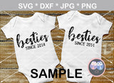 Besties since (date), all numbers included, matching, heart, baby, love, digital download, SVG, DXF, cut file, personal, commercial, use with Silhouette Cameo, Cricut and Die Cutting Machines