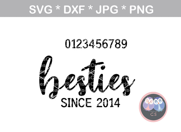 Besties since (date), all numbers included, matching, heart, baby, love, digital download, SVG, DXF, cut file, personal, commercial, use with Silhouette Cameo, Cricut and Die Cutting Machines