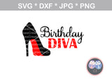 Birthday Diva, Diva's Entourage, digital download, SVG, DXF, cut file, personal, commercial, use with Silhouette Cameo, Cricut and Die Cutting Machines