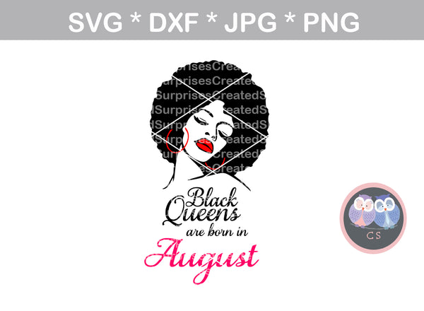 Black Queens are born in (All Months Included), afro woman, digital download, SVG, DXF, cut file, personal, commercial, use with Silhouette Cameo, Cricut and Die Cutting Machines