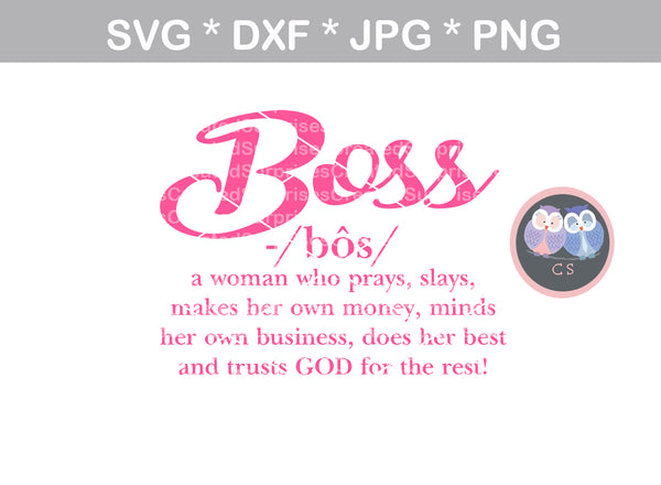 Boss definition, woman, motivational, faith, digital download, SVG, DXF, cut file, personal, commercial, use with Silhouette Cameo, Cricut and Die Cutting Machines