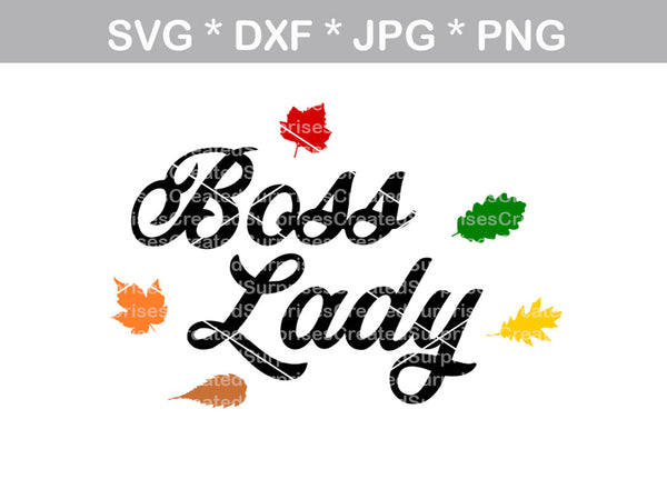 Boss Lady, digital download, SVG, DXF, cut file, personal, commercial, use with Silhouette Cameo, Cricut and Die Cutting Machines