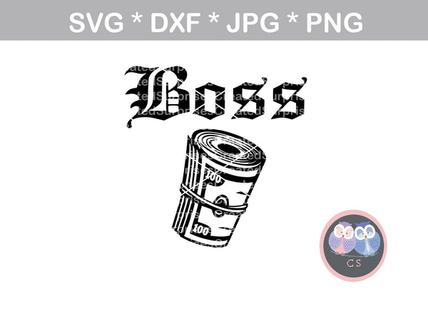 Boss, Bank roll, money roll, 100s, digital download, SVG, DXF, cut file, personal, commercial, use with Silhouette Cameo, Cricut and Die Cutting Machines