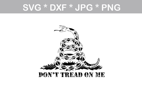 Dont Tread on Me, snake, digital download, SVG, DXF, cut file, personal, commercial, use with Silhouette Cameo, Cricut and Die Cutting Machines