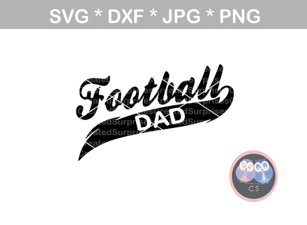 Football Dad, ball, digital download, SVG, DXF, cut file, personal, commercial, use with Silhouette Cameo, Cricut and Die Cutting Machines