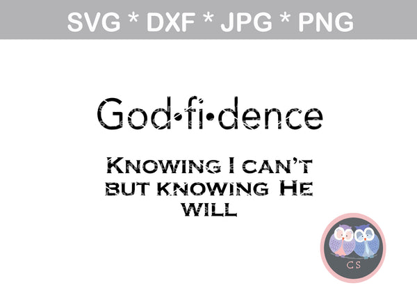 God-fi-dence, faith, confidence in God, digital download, SVG, DXF, cut file, personal, commercial, use with Silhouette Cameo, Cricut and Die Cutting Machines