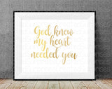God knew my heart needed you, Faith, miracle, love, digital download, printable art, printable nursery sign