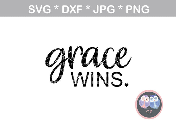 Grace wins, faith, digital download, SVG, DXF, cut file, personal, commercial, use with Silhouette Cameo, Cricut and Die Cutting Machines