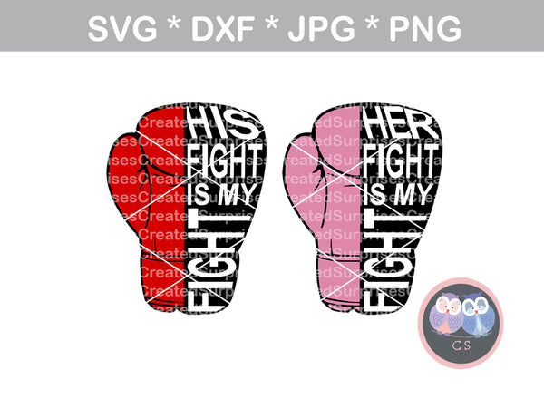 His/Her Fight is My/Our Fight, glove, awareness, digital download, SVG, DXF, cut file, personal, commercial, use with Silhouette Cameo, Cricut and Die Cutting Machines
