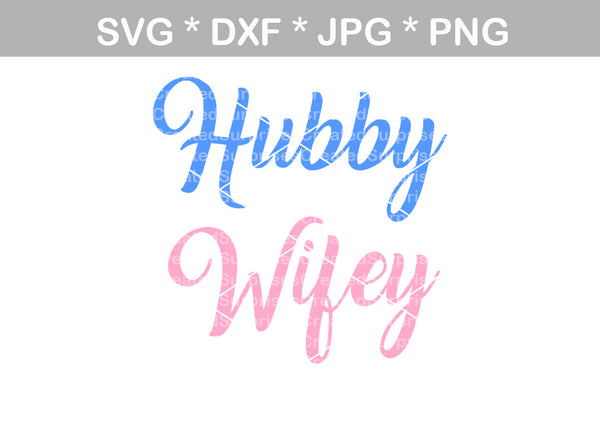 Hubby, Wifey, wedding, bride, groom, marriage, digital download, SVG, DXF, cut file, personal, commercial, use with Silhouette Cameo, Cricut and Die Cutting Machines