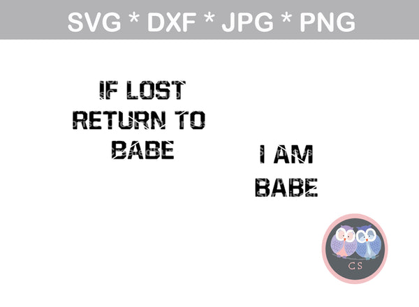 If Lost return to Babe - Im Babe, couples shirts, funny, cruise shirt, digital download, SVG, DXF, cut file, personal, commercial, use with Silhouette Cameo, Cricut and Die Cutting Machines