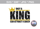King, Queen, Attract, Keep focused, digital download, SVG, DXF, cut file, personal, commercial, use with Silhouette Cameo, Cricut and Die Cutting Machines