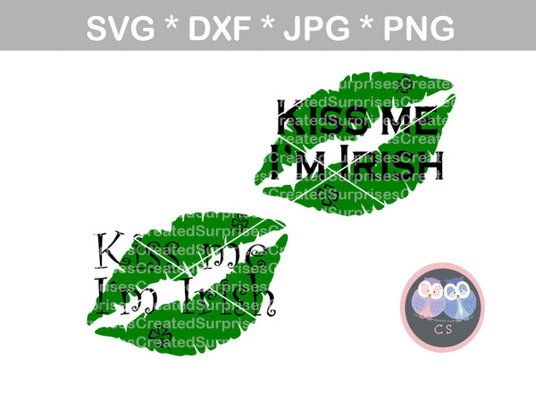 Kiss Me Im Irish, clover, St Pattys Day, cute, digital download, SVG, DXF, cut file, personal, commercial, use with Silhouette Cameo, Cricut and Die Cutting Machines