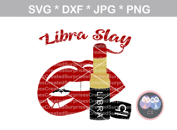 Libra Slay, biting Lips, lipstick, digital download, SVG, DXF, cut file, personal, commercial, Silhouette Cricut
