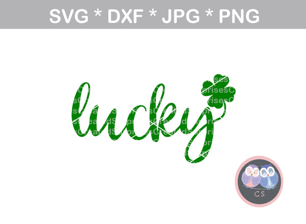 Lucky, clover, St Pattys Day, digital download, SVG, DXF, cut file, personal, commercial, use with Silhouette Cameo, Cricut and Die Cutting Machines