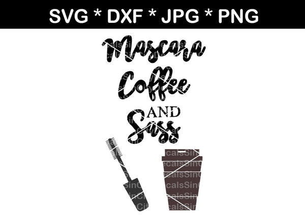 Mascara Coffee and Sass, mug, label, digital download, SVG, DXF, cut file, personal, commercial, use with Silhouette Cameo, Cricut and Die Cutting Machines