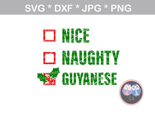 Nice, Naughty, Guyanese, funny, checklist, christmas, digital download, SVG, DXF, cut file, personal, commercial, use with Silhouette Cameo, Cricut and Die Cutting Machines