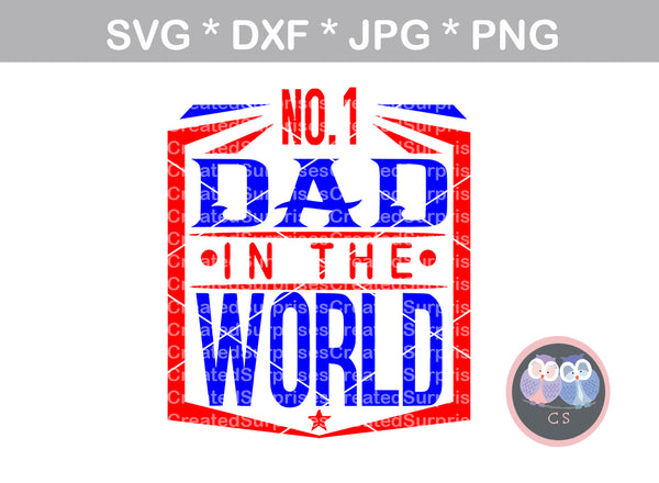 No 1 Dad in the World Fathers Day digital download SVG DXF cut file personal commercial Silhouette Cricut