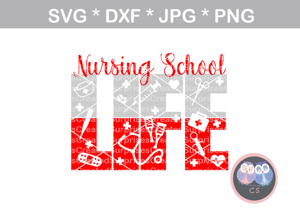 Nursing School Life, Stethoscope, Heart, medical, nurse, LPN, RN, doctor, Medic, EMS, digital download, SVG, DXF, cut file, personal, commercial, use with Silhouette Cameo, Cricut and Die Cutting Machines